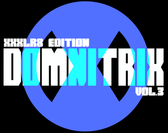 DOMNITRIX Vol.3 (XXXLR8 Edition)(+18) Image