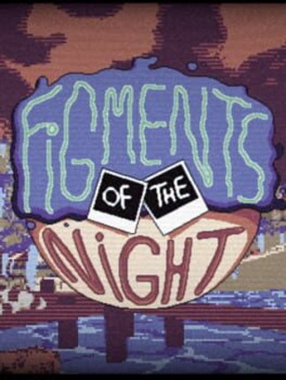 Figments of the Night Image