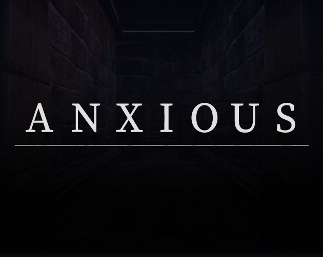 Games like ANXIOUS
