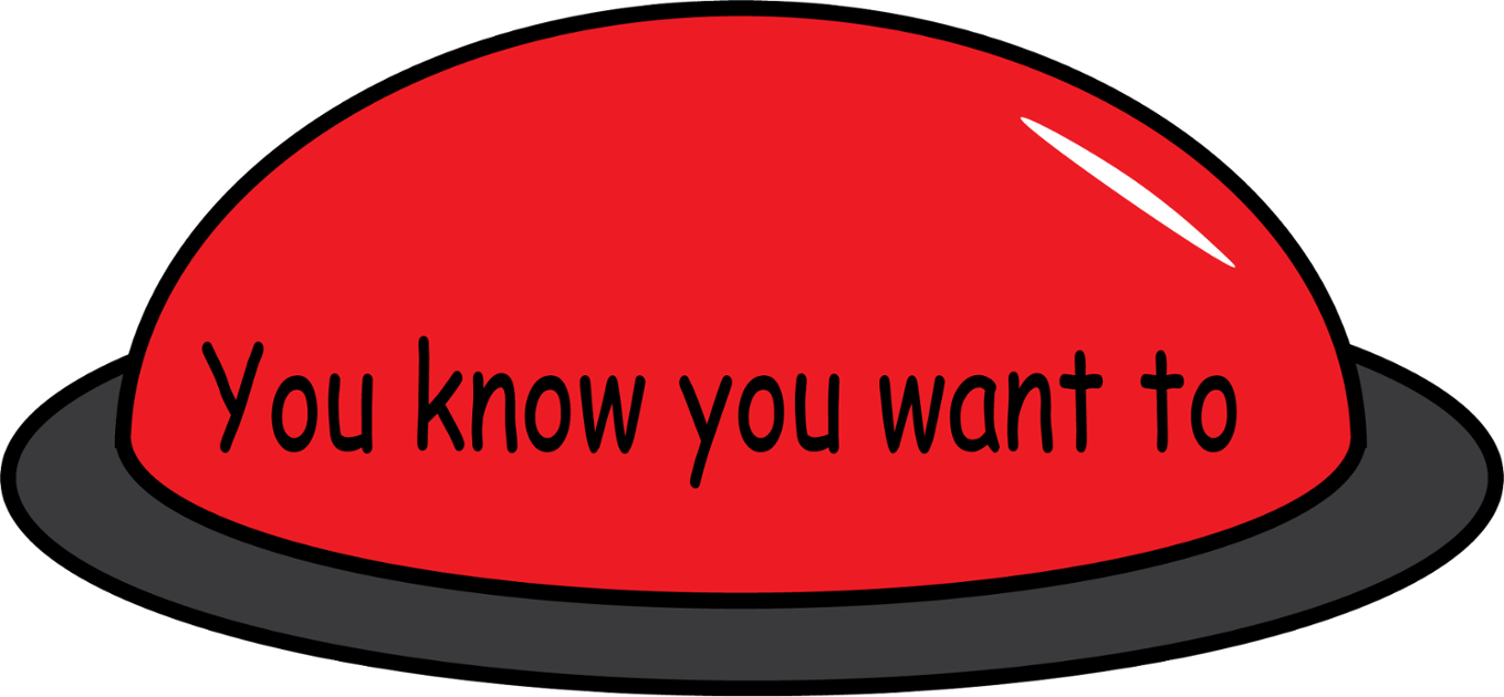 Games like Don't Touch the Red Button