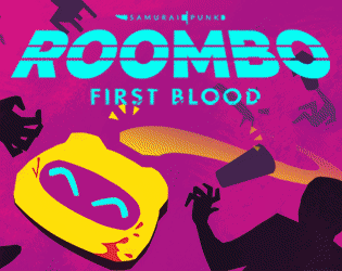 Games like ROOMBO: FIRST BLOOD