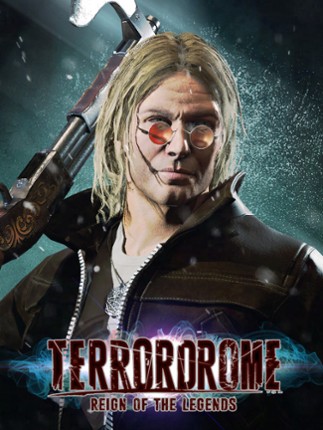 Terrordrome: Reign of the Legends Image