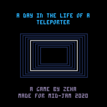A Day In The Life Of A Teleporter Image