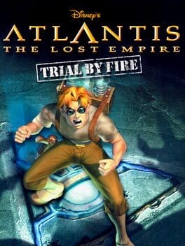 Games like Disney's Atlantis: The Lost Empire - Trial by Fire