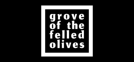 Games like Grove of the Felled Olives