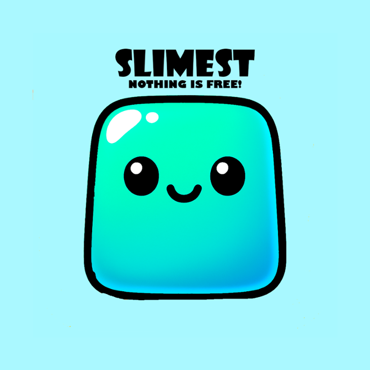 Games like Slimest! Nothing is Free