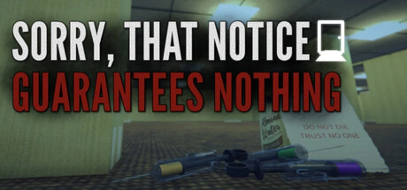 Sorry, That Notice Guarantees Nothing Image