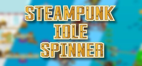 Games like Steampunk Idle Spinner
