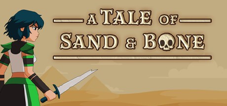 Games like A Tale of Sand and Bone