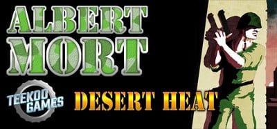 Albert Mort: Desert Heat Image