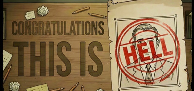 Congratulations, This is Hell Image