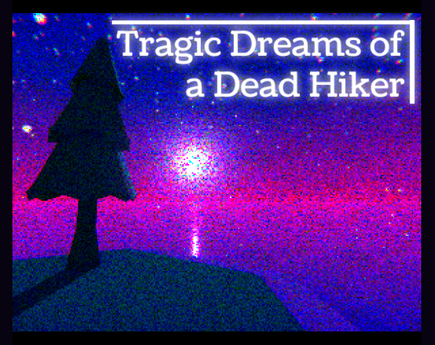 Games like tragic dreams of a dead hiker