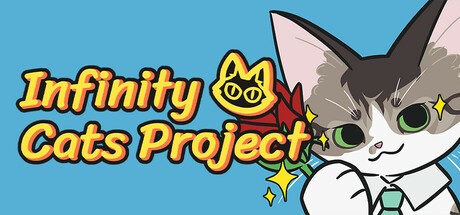 Games like Infinity Cats Project