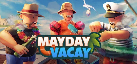 Games like Mayday Vacay