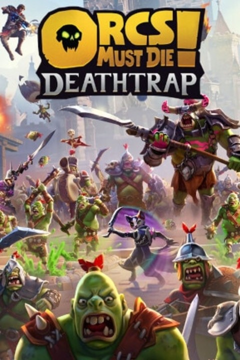 Games like Orcs Must Die! Deathtrap