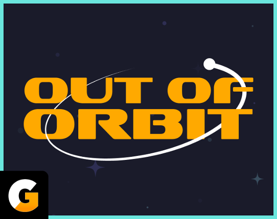 Out of Orbit Image