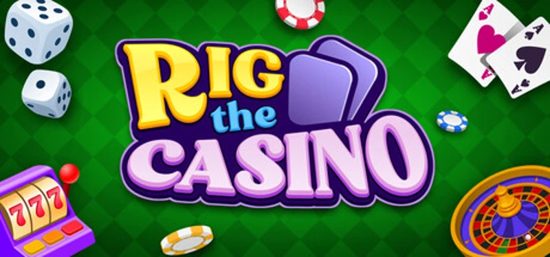 Rig the Casino Image