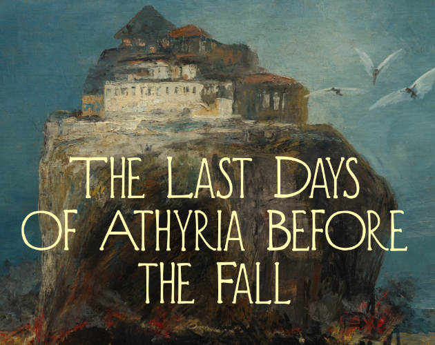 Games like The Last Days of Athyria Before the Fall