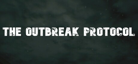 Games like The Outbreak Protocol
