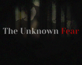 The Unknown Fear Image