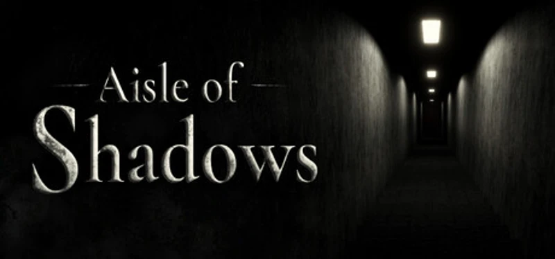 Aisle of Shadows Image