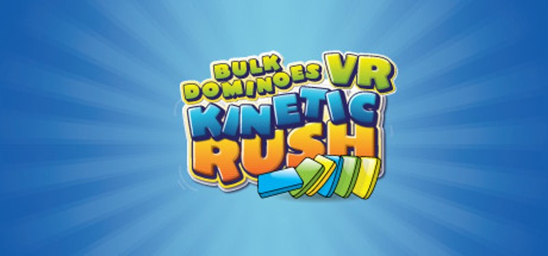 Bulk Dominoes VR: Kinetic Rush Image