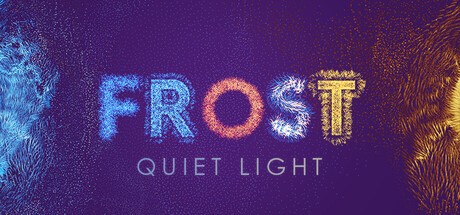 Games like FROST: Quiet Light