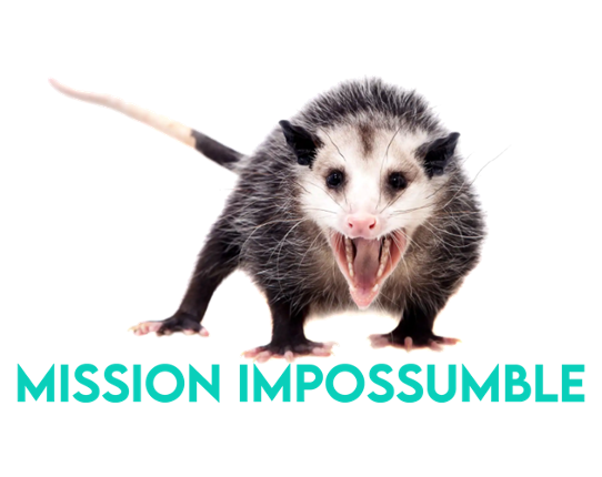 Mission ImPossumble Image