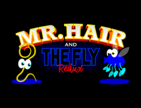 Mr Hair and The Fly Redux Image