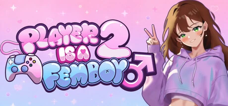 Games like Player 2 is a Femboy