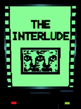 Games like THE INTERLUDE