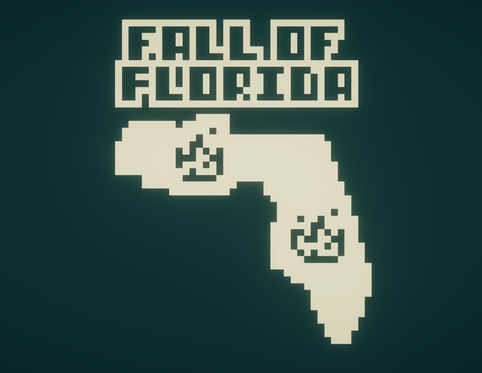 Games like Fall of Florida