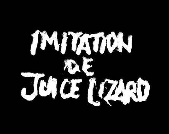 Imitation de Juice Lizard Image