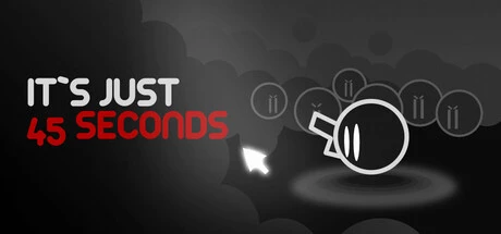 Games like It's just 45 seconds