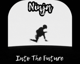 Ninja Into The Future Image