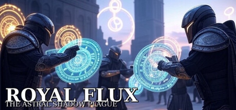 Royal Flux — The Astral Shadow Plague Image
