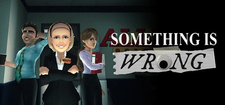 Games like Something is wrong
