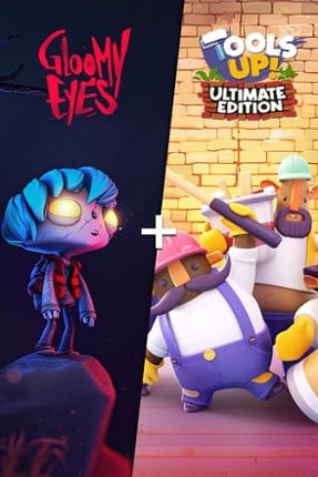 Gloomy Eyes + ToolsUp - Ultimate Edition Image