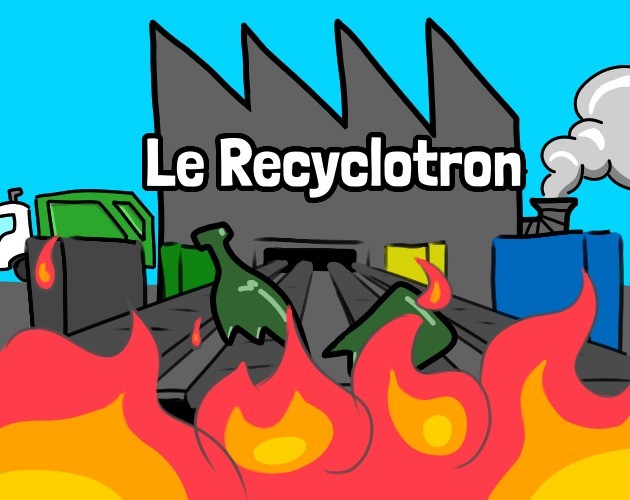 Games like Le Recyclotron [Jam Confiture]