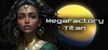 Games like MegaFactory Titan