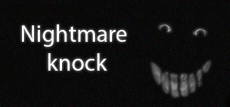 Games like Nightmare knock