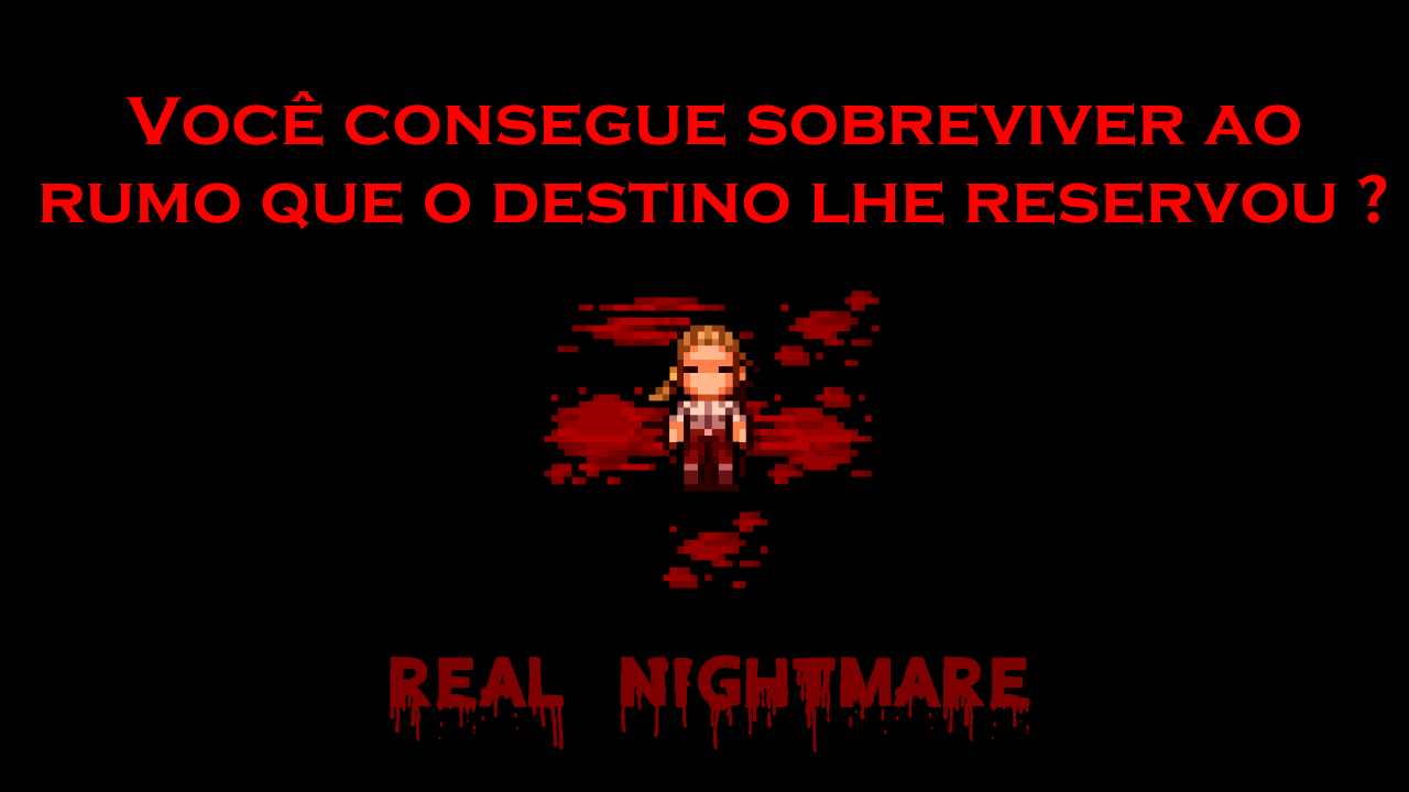 Games like Real Nightmare