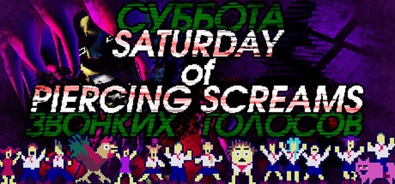 Saturday of Piercing Screams Game Cover