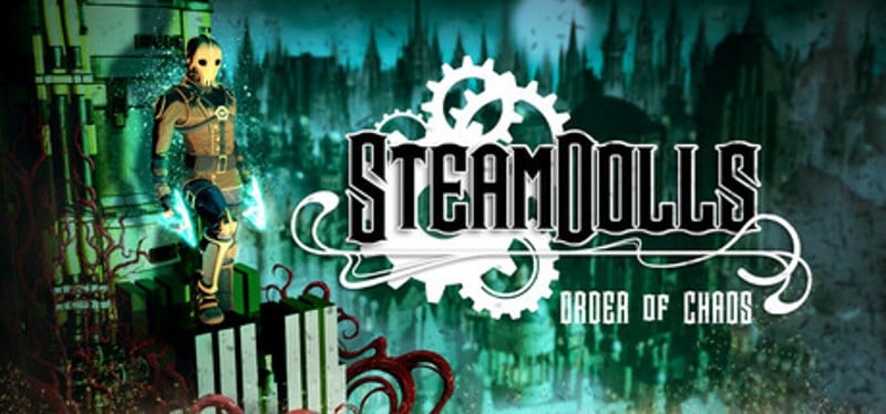 SteamDolls - Order Of Chaos Image