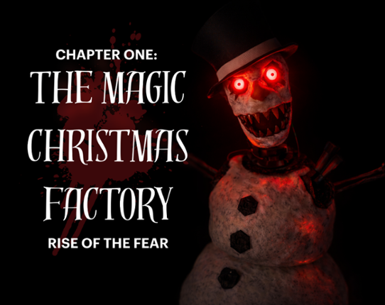 The Magic Christmas Factory: CHAPTER ONE Image