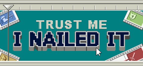 Games like Trust Me, I Nailed It