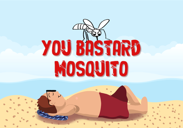 You Bastard Mosquito Image