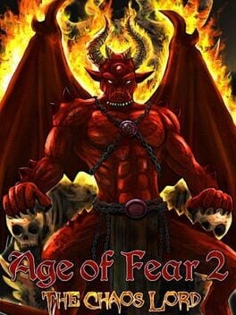 Games like Age of Fear 2: The Chaos Lord GOLD