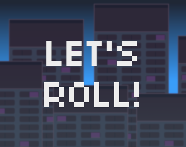Games like Let's Roll!