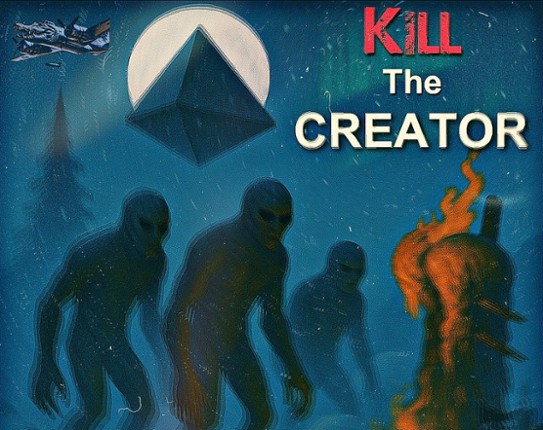 Kill The Creator Image